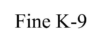 FINE K-9