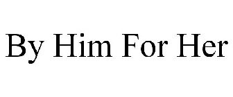 BY HIM FOR HER