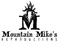 MOUNTAIN MIKE'S REPRODUCTIONS