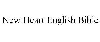 NEW HEART ENGLISH BIBLE