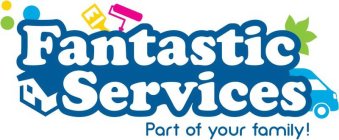 FANTASTIC SERVICES PART OF YOUR FAMILY!