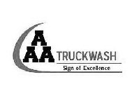 AAA TRUCKWASH SIGN OF EXCELLENCE