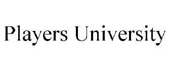 PLAYERS UNIVERSITY