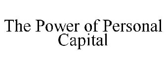 THE POWER OF PERSONAL CAPITAL