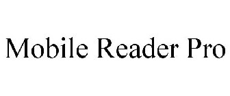 MOBILE READER PRO