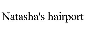 NATASHA'S HAIRPORT