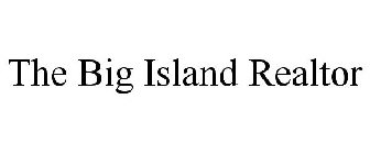 THE BIG ISLAND REALTOR