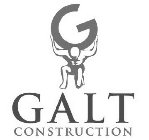 G GALT CONSTRUCTION