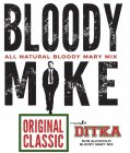 BLOODY MIKE ALL NATURAL BLOODY MARY MIXORIGINAL CLASSIC MIKE DITKA