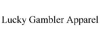 LUCKY GAMBLER APPAREL