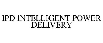 IPD INTELLIGENT POWER DELIVERY