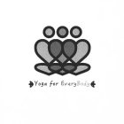 YOGA FOR EVERYBODY