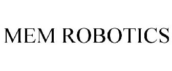 MEM ROBOTICS