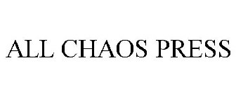 ALL CHAOS PRESS