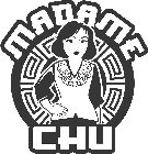 MADAME CHU