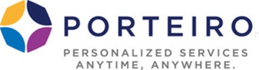PORTEIRO PERSONALIZED SERVICES ANYTIME, ANYWHERE.