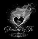 FE STRANDZ BY FE HAIR COLLECTION