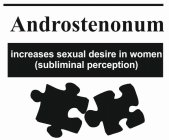 ANDROSTENONUM INCREASES SEXUAL DESIRE IN WOMEN (SUBLIMINAL PERCEPTION)