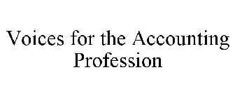 VOICES FOR THE ACCOUNTING PROFESSION