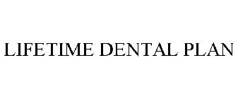 LIFETIME DENTAL PLAN