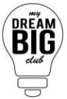 MY DREAM BIG CLUB