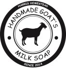 HARRIS HOMESTEAD HANDMADE GOAT'S MILK SOAP SINCE 2014