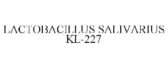 LACTOBACILLUS SALIVARIUS KL-227