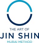 THE ART OF JIN SHIN MURAI METHOD