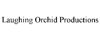 LAUGHING ORCHID PRODUCTIONS