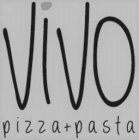 VIVO PIZZA + PASTA
