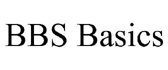 BBS BASICS