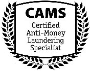 CAMS CERTIFIED ANTI-MONEY LAUNDERING SPECIALIST