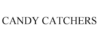 CANDY CATCHERS