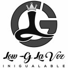 LG LOW-G LA VOZ INIGUALABLE