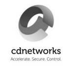 CDNETWORKS ACCELERATE. SECURE. CONTROL.