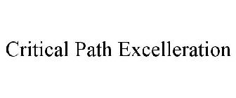 CRITICAL PATH EXCELLERATION