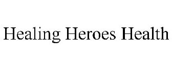HEALING HEROES HEALTH