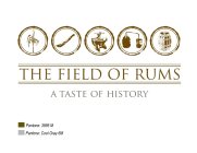 THE FIELD OF RUMS A TASTE OF HISTORY