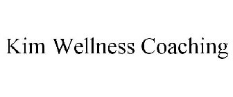 KIM WELLNESS COACHING