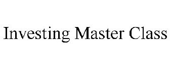 INVESTING MASTER CLASS