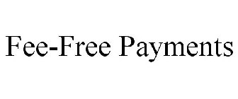 FEE-FREE PAYMENTS