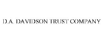 D.A. DAVIDSON TRUST COMPANY