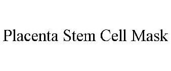 PLACENTA STEM CELL MASK