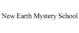 NEW EARTH MYSTERY SCHOOL