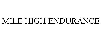 MILE HIGH ENDURANCE