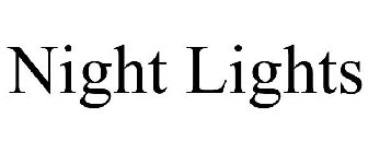NIGHT LIGHTS