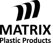 MATRIX PLASTIC PRODUCTS