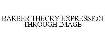 BARBER THEORY EXPRESSION THROUGH IMAGE