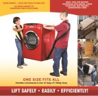 SAVES MONEY PAYS FOR ITSELF IN ONE USE! NO MORE DAMAGE TO FURNITURE WALLS OR FLOORS IDEAL TOOL FOR MOVING: HOUSEHOLD APPLIANCES, LARGE FURNITURE, MATTRESSES, LANDSCAPING ITEMS ONE SIZE FITS ALL INCLUD