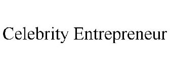 CELEBRITY ENTREPRENEUR